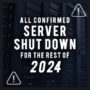 Alle bestätigten Server werden für den Rest des Jahres 2024 abgeschaltet