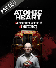 Atomic Heart Annihilation Instinct