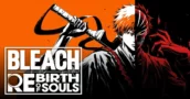 Exklusiver Rabatt auf Bleach Rebirth of Souls Vorbestellung – Bestpreis Jetzt auf KeyForSteam!