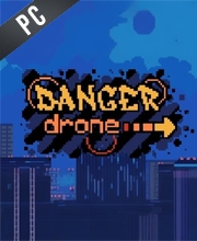 Danger Drone