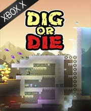 Dig or Die