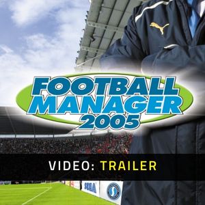 Football Manager 2005 Video Trailer