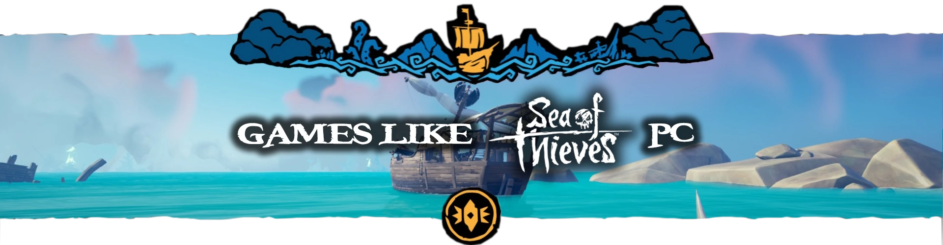 PC-Spiele Wie Sea Of Thieves