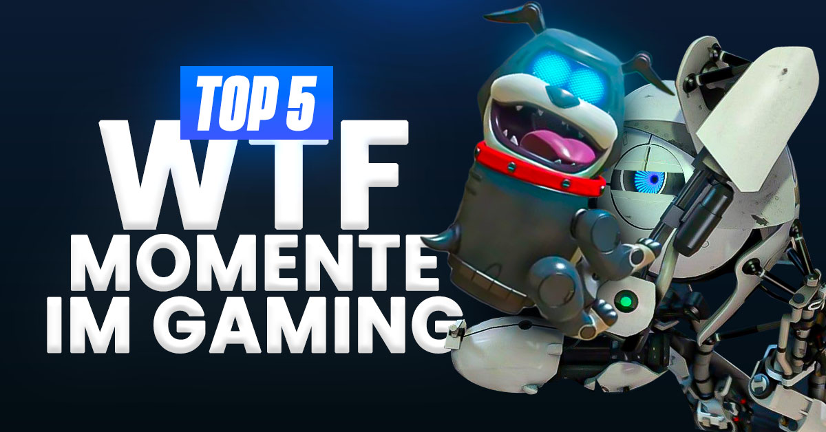 Top 5 WTF-Momente im Gaming 2024