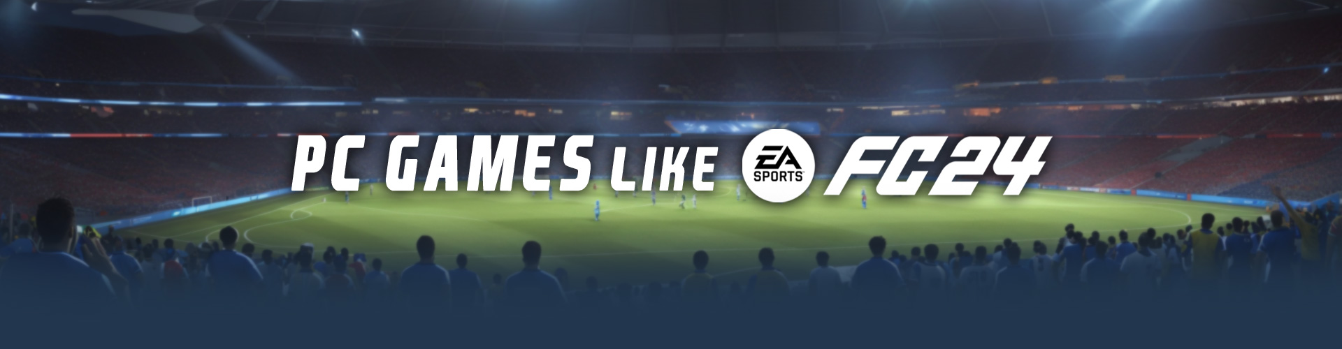 Spiele Wie EA Sports FC 24 auf dem PC