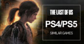 PS4/PS5-Spiele wie The Last of Us