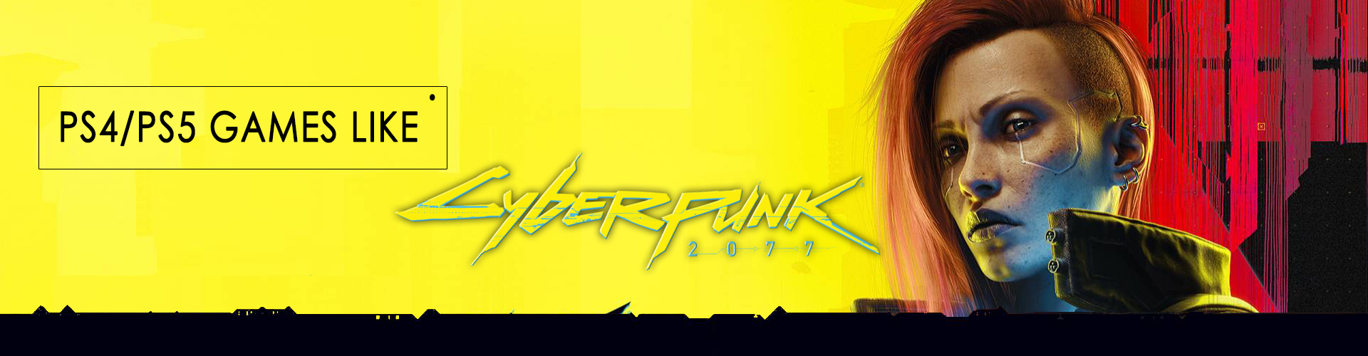 PS4/PS5-Spiele Wie Cyberpunk 2077