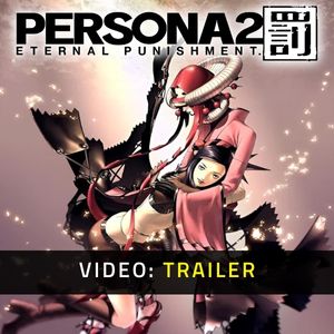 Persona 2: Eternal Punishment Trailer