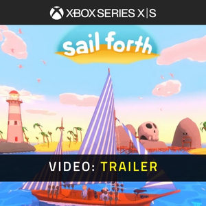 Sail Forth Video Trailer