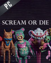 Scream or Die