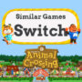Switch-Spiele wie Animal Crossing