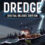 Dredge Digital Deluxe im Angebot! Vergleichen Sie Preise und Holen Sie Sich Ihr Exemplar Noch Heute