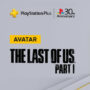 The Last of Us Part I – Fordern Sie Kostenlose PSN-Avatare An & Vergleichen Sie die Preise