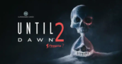 Schockierende Bestätigung: Until Dawn 2 passiert & hier ist, wer dahintersteckt!