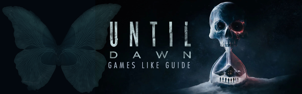 Until Dawn Spiele wie Anleitung