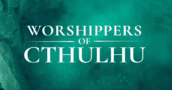 Die aktualisierte Demo von Worshippers of Cthulhu ist jetzt auf Steam verfügbar