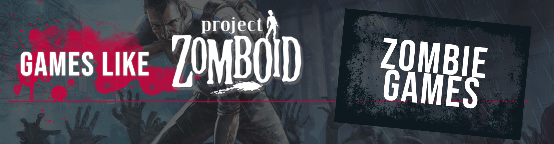 Ähnliche Zombie-Spiele wie Project Zomboid