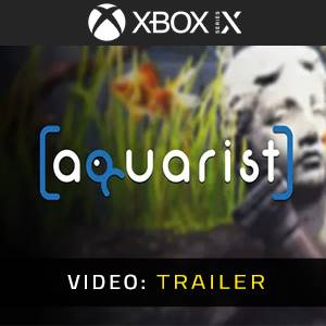 Aquarist - Video Trailer