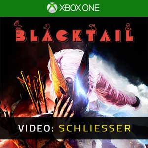 BLACKTAIL Xbox One- Video-Schliesser