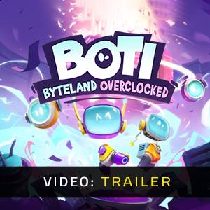 Boti Byteland Overclocked - Video-Trailer