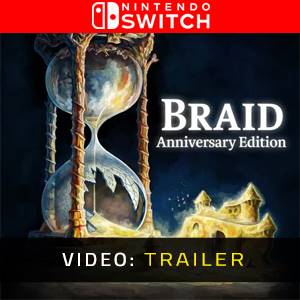 Braid Anniversary Edition Nintendo Switch - Trailer