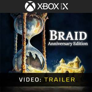 Braid Anniversary Edition Xbox Series - Trailer