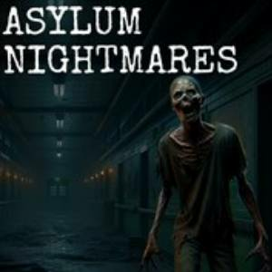 Asylum Nightmares