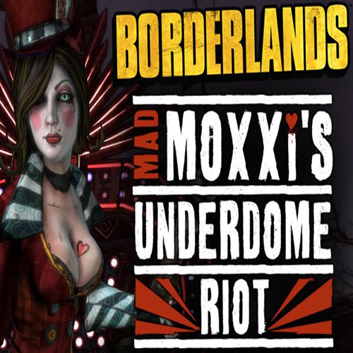 Borderlands Mad Moxxis Underdome Riot Key Kaufen Preisvergleich