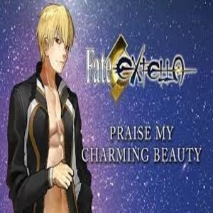 Fate EXTELLA Praise My Charming Beauty