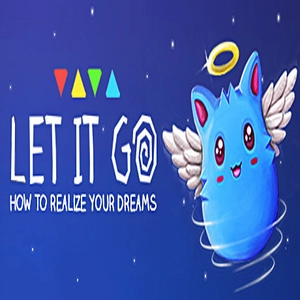 Let It Go How to realize your dreams