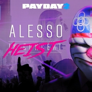 PAYDAY 2 The Alesso Heist