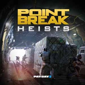 PAYDAY 2 The Point Break Heists