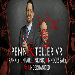 Penn & Teller VR Frankly Unfair Unkind Unnecessary & Underhanded Key kaufen Preisvergleich