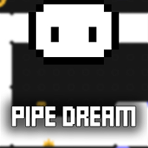 Pipe Dream