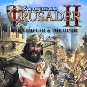 Stronghold Crusader 2 The Templar & The Duke