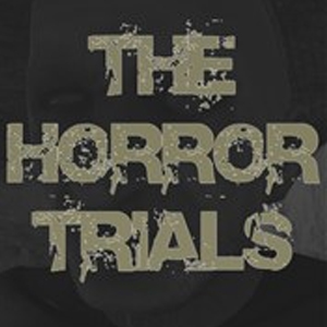 The Horror Trials