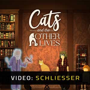 Cats and the Other Lives - Video-Schliesser