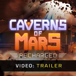 Caverns of Mars Recharged - Trailer
