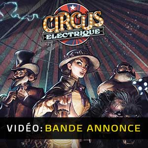 Circus Electrique - Video Anhänger