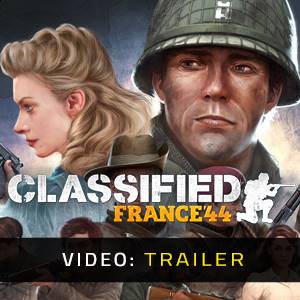 Classified France ’44 Video Trailer