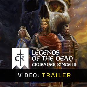 Crusader Kings 3 Legends of the Dead Video Trailer