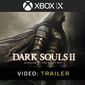 Dark Souls 2 Scholar Of The First Sin Video Trailer