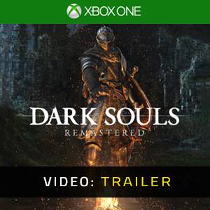 Dark Souls Remastered - Video Trailer