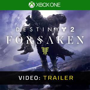 Destiny 2 Forsaken Xbox One - Trailer