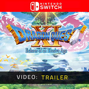 DRAGON QUEST 11 S Echoes of an Elusive Age Video-Trailer