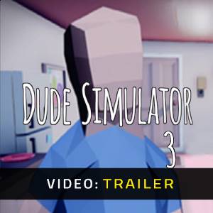 Dude Simulator 3 - Trailer