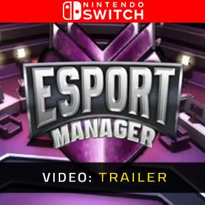 ESport Manager Nintendo Switch - Video-Trailer