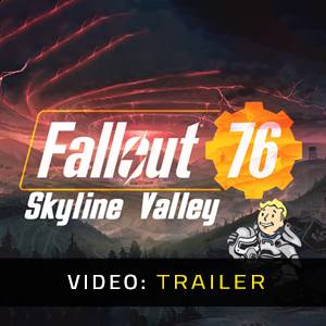 Fallout 76 Skyline Valley - Trailer