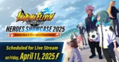 Exklusiver Vorgeschmack: Inazuma Eleven: Victory Road 2025 – Endgültige Spezifikationen und Heldenvorstellung angekündigt!