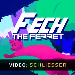 Fech The Ferret - Video Anhänger